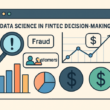 Data Science: Transforming Fintech Decision-Making Strategies